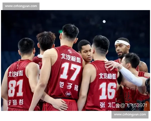 广东队与北京男篮巅峰对决战术博弈与赛场风云再起 广东队与北京男篮巅峰对决战术博弈与赛场风云再起